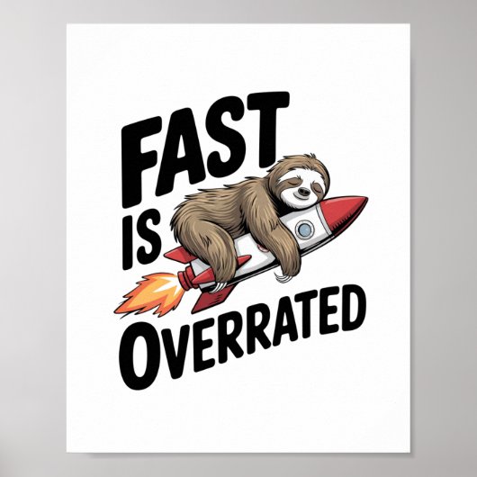 Poster Fast est surévalué Sloth Rocket (Devant)