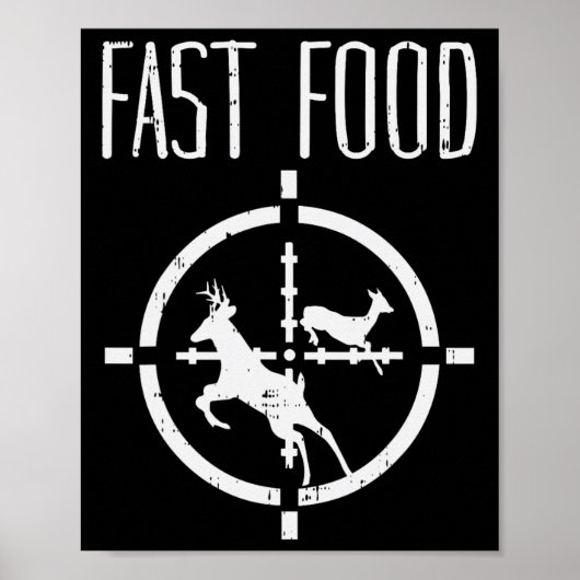 Poster Fast Food Deer Funny Elk Buck Bow Chasse Humour Hu (Devant)