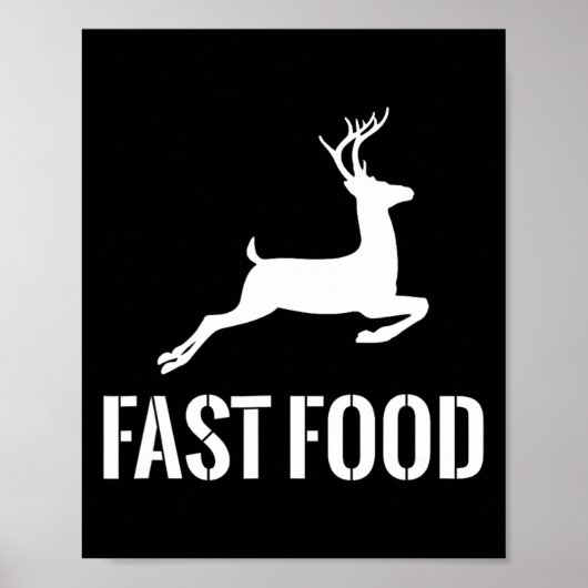 Poster Fast Food Funny Hunter Deer Funny Don Pour Chasseu (Devant)