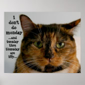 Poster Fat Cat with Attitude, "i don't do monday" (Devant)