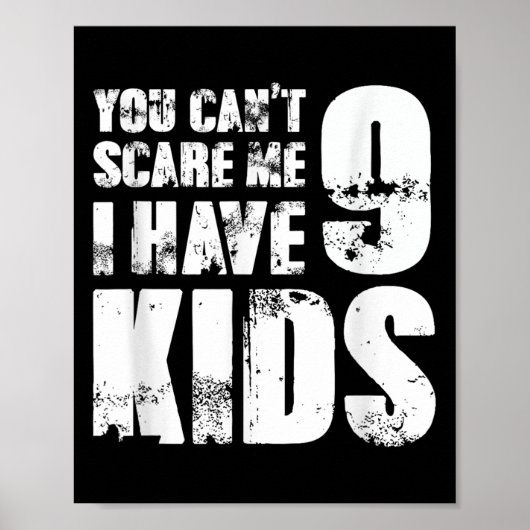 Poster Father Day Joke Fun You Can´t E Me I Have 9 Kids (Devant)