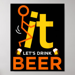 Poster Fck It Let's Drink Beer - Drôle Rude Boire
