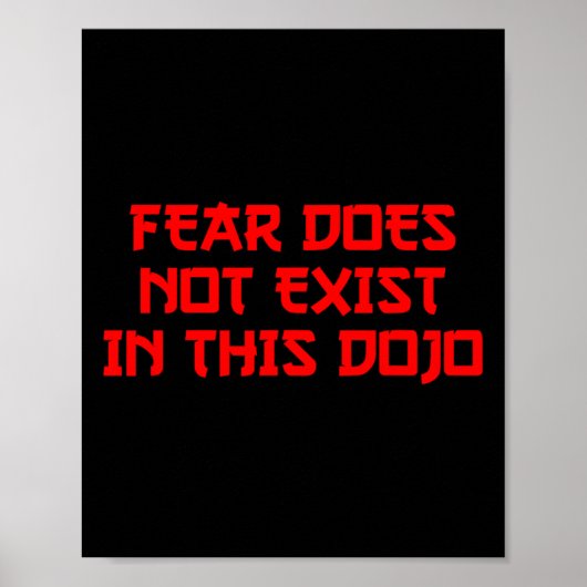 Poster Fear Does Not Exist In This Dojo 80's Karate  (Devant)