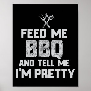 Poster Feed Me Bbq Et Dis-Moi Je suis Plutôt Drôle Grill