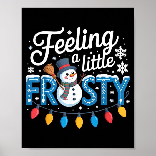 Poster Feeling A Little Frosty Cute Retro Snowman  (Devant)