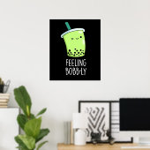 Poster Feeling Bobb-ly Funny Boba Tea Pun Dark BG (Bureau à domicile)