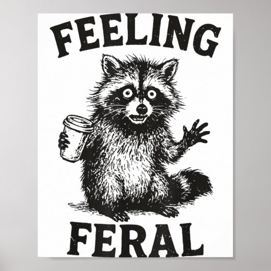 Poster Feeling Feral Raccoon Drink Coffee Funny Trash Pan (Devant)