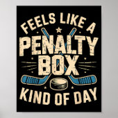 Poster Feels Like A Penalty Box Kind Of Day (Devant)