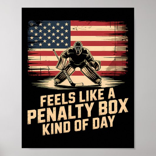 Poster Feels Like A Penalty Box Kind Of Day _27 (Devant)