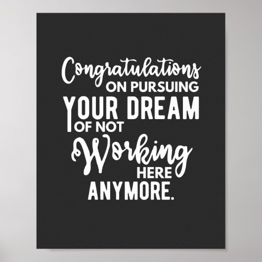 Poster Félicitations de poursuivre votre rêve de ne pas t (Devant)