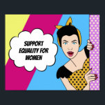 Poster Feminist Pop Art soutien Égalité pour les femmes R<br><div class="desc">Soutenez l'égalité pour les femmes avec cette carte postale pop art mignonne et colorée. Une femme rétro se tient à côté de la citation féministe encourageant les gens à voter pour les droits des femmes. Couleurs amusantes et dessin animé vintage pour une femme méchante.</div>
