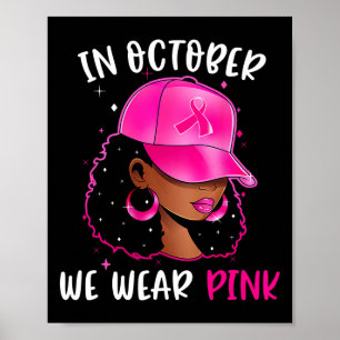 Poster Femme En Octobre Nous Portons Le Cancer Du Sein Ro