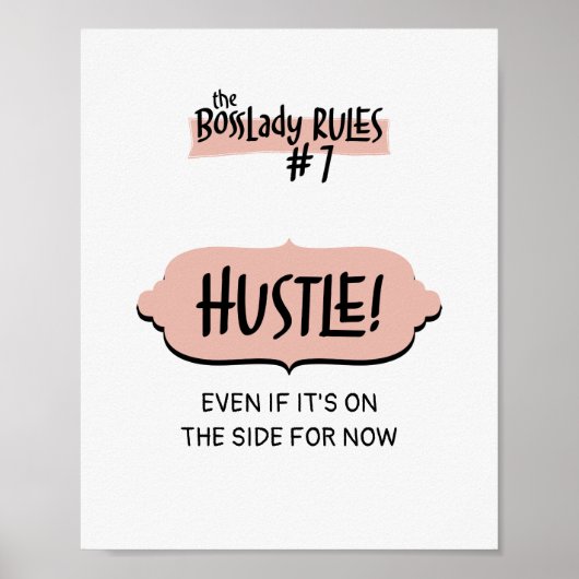 Poster Femme Entrepreneur BossLady Règle #7 - Hustle! (Devant)