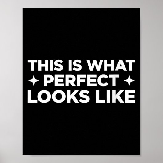Poster Femmes C'est à ça que ressemble la perfection Drôl (Devant)