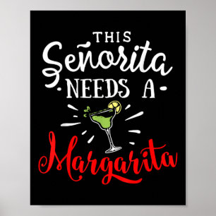 Poster Femmes Cette Senorita A Besoin D'Une Margarita Fun