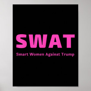 Poster Femmes intelligentes contre Trump Swat rose contre