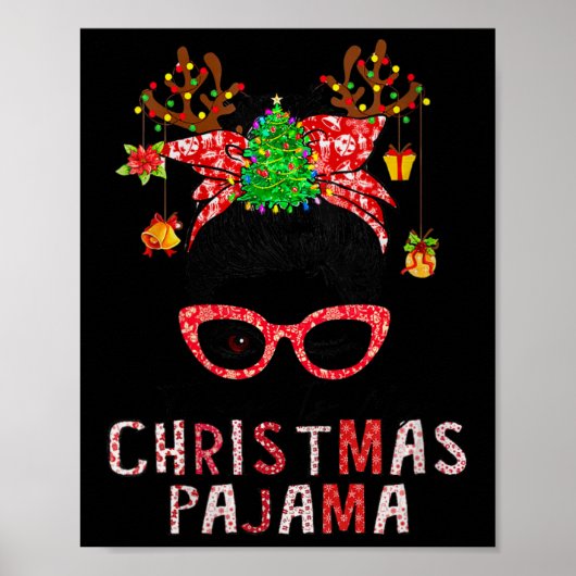 Poster FEMMES Messy Bun C'Est Mon Pajama De Noël (Devant)