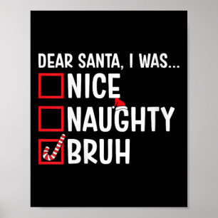 Poster Femmes Nice Naughty Bruh Funny Père Noël Christmas