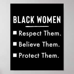 Poster Femmes Noires Respectez-les Croyez-les Protégez-le