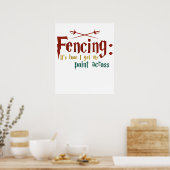 Poster Fencing How I Get My Point Across Funny Fencing (Cuisine)