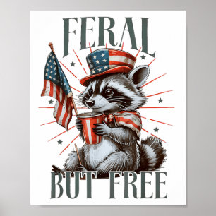 Poster Feral Mais Free Funny Patriotic Racoon Mème 4ème D