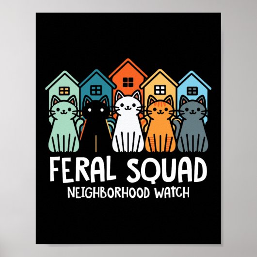 Poster Feral Squad Voisinage Watch Feral Cat Adoption (Devant)