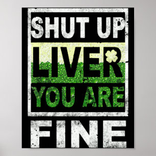 Poster Ferme-la Foie Tu Vas Bien St Patricks Day 1 T Shi