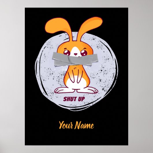 Poster Ferme ta gueule Lapin Design de bande dessinée drô (Devant)
