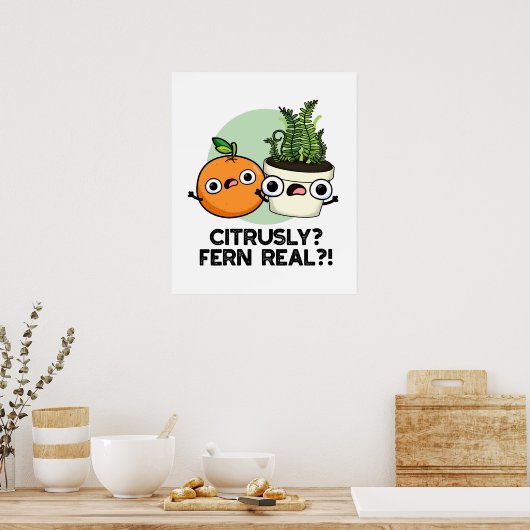 Poster Fern Citrusy Véritable drôle Citrus Plante Pun (Cuisine)