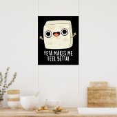 Poster Feta Me Fell Betta Funny Cheese Pun Dark BG (Cuisine)