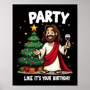 Poster Fête comme si c'était ton anniversaire Noël Jésus 