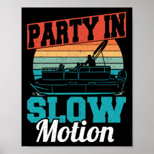 Poster Fête cool En Mouvement Lent Retro Pontoon Bateau V