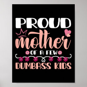 Poster Fête des Mères Fier Mère de quelques enfants stupi