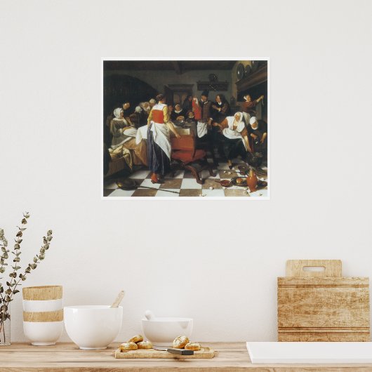 Poster Fête du Christ, 1664 Jan Steen (Cuisine)