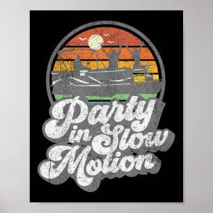 Poster Fête En Mouvement Lent Rétro Funny Pontoon Bateau