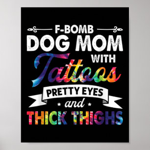 Poster Feu-Bombe Maman Chien Avec Tatouages Jolies Yeux E
