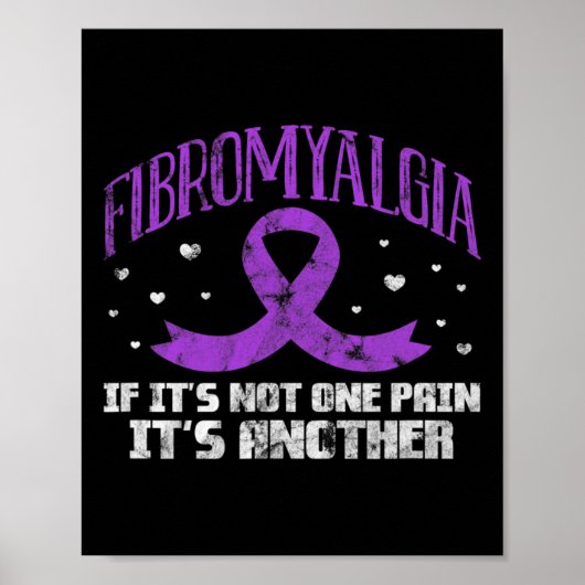 Poster Fibromyalgie Si ce n'est pas une douleur c'est un  (Devant)