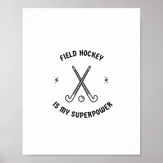 Poster Field hockey, c'est mon super pouvoir (Devant)