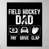 Poster Field Hockey Dad Pay Drive Clap Field Hockey Playe (Devant)