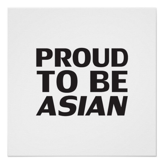 Poster Fier d'être asiatique, noir blanc (Devant)