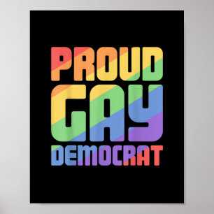 Poster Fier Gay Démocrate Drôle LGBT