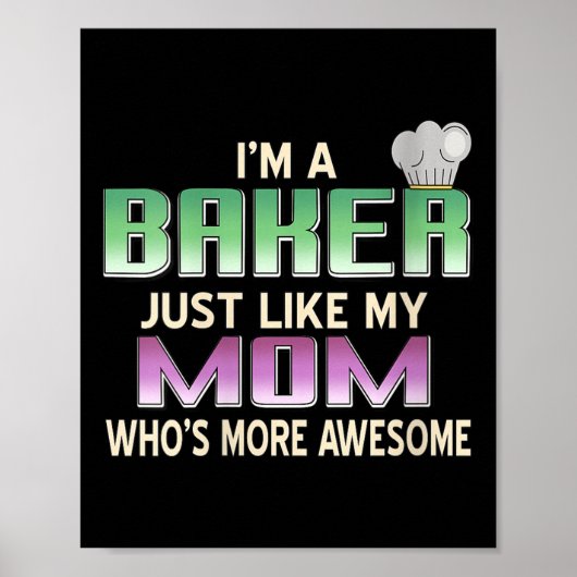 Poster Fier les femmes Baker Comme maman qui est encore p (Devant)