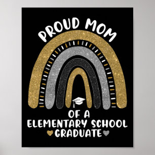 Poster Fier Maman D'Un Diplômé De L'École Primaire Rainbo