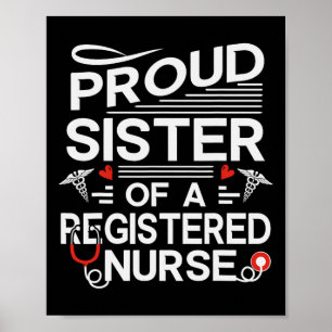 Poster Fier Soeur D'Une Infirmière Enregistrée