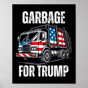 Poster Fière Ordures Poubelles Trump Supporter Garbage Po