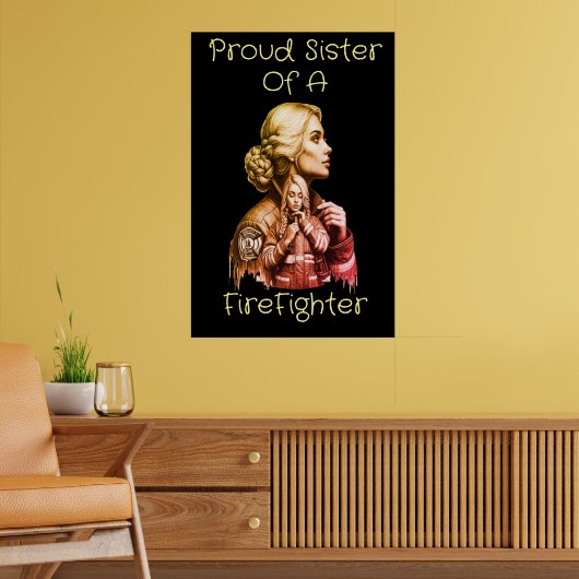 Poster Fière Soeur d'un FireFighter conséquence w (Salon 2)