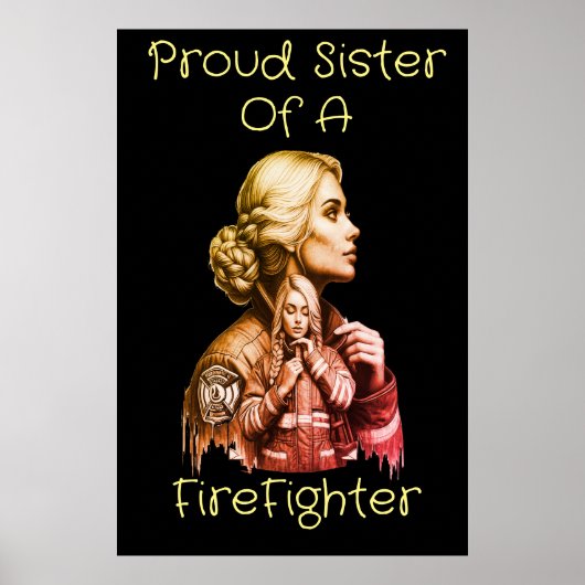 Poster Fière Soeur d'un FireFighter conséquence w (Devant)