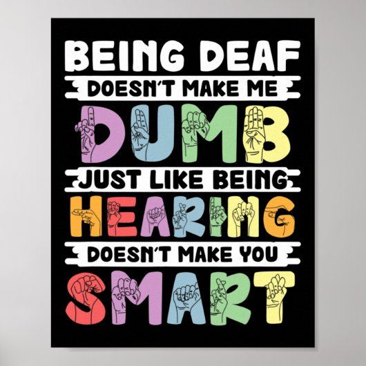 Poster Fierté Sourde ne me rend pas bête langage des sign (Devant)