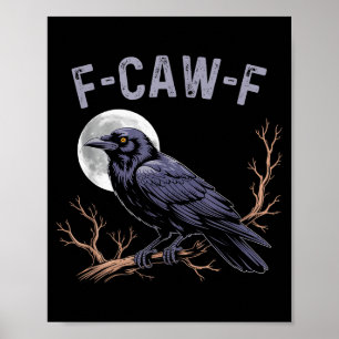 Poster Fife Vie Corbeau Drôle Sarcastique Fcawf 