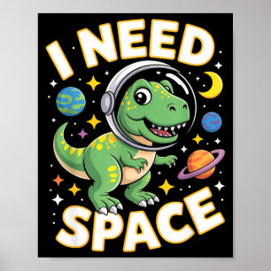 Poster Fife Vie j'ai besoin d'espace T-rex Astronaute Esp